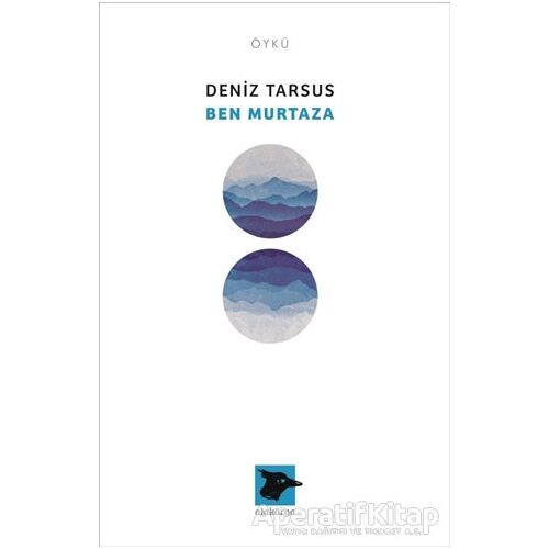 Ben Murtaza - Deniz Tarsus - Alakarga Sanat Yayınları