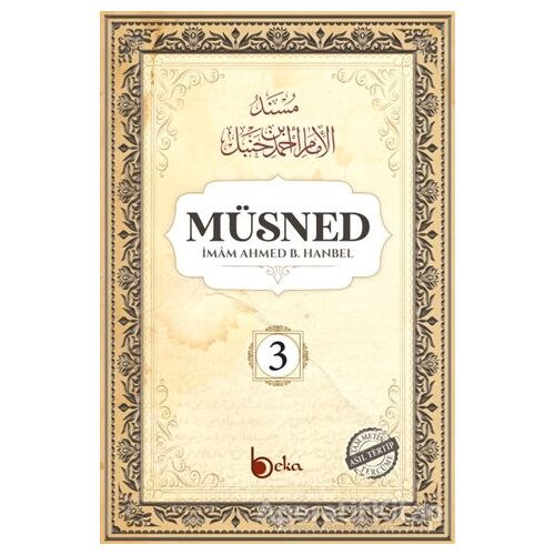 Müsned (3. Cilt - Arapça Metinli) - İmam Ahmed B. Hanbel - Beka Yayınları