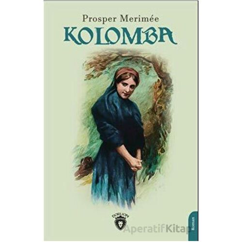 Kolomba - Prosper Merimee - Dorlion Yayınları