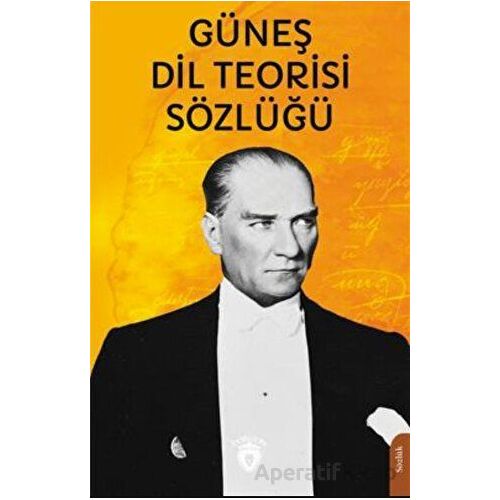 Güneş Dil Teorisi Sözlüğü - Anonim - Dorlion Yayınları