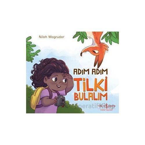 Adım Adım Tilki Bulalım - Nilah Magruder - İş Bankası Kültür Yayınları
