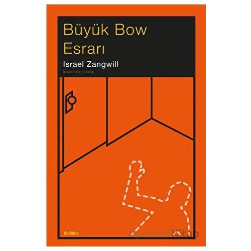 Büyük Bow Esrarı - İsrael Zangwill - Dedalus Kitap