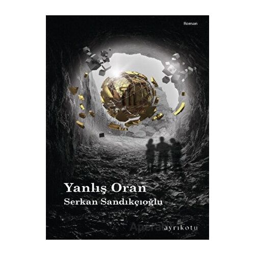Yanlış Oran - Serkan Sandıkçıoğlu - Ayrıkotu Yayınları