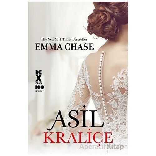 Asil Kraliçe - Emma Chase - Dex Yayınevi