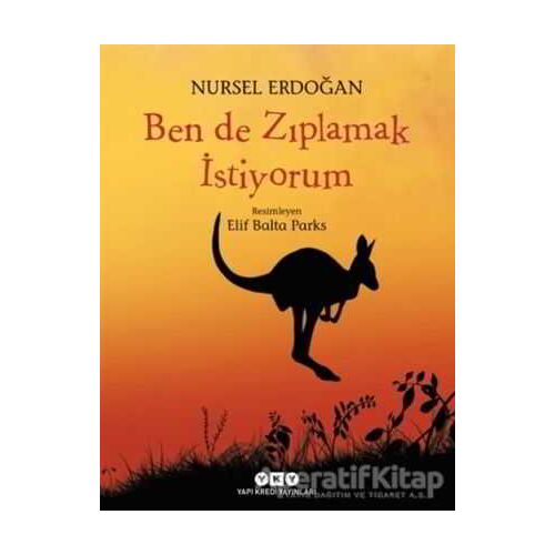 Ben de Zıplamak İstiyorum - Nursel Erdoğan - Yapı Kredi Yayınları