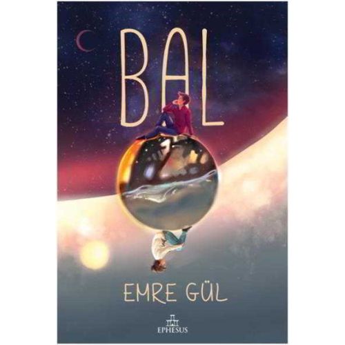 Bal - Emre Gül - Ephesus Yayınları