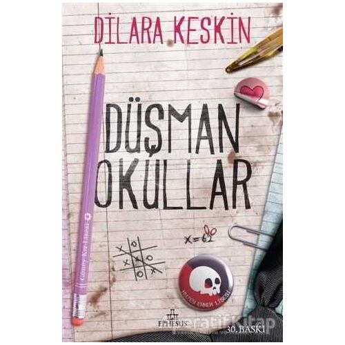 Düşman Okullar - Dilara Keskin - Ephesus Yayınları
