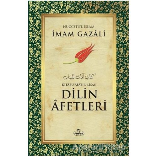 Dilin Afetleri Dil Belaları - İmam-ı Gazali - Ravza Yayınları