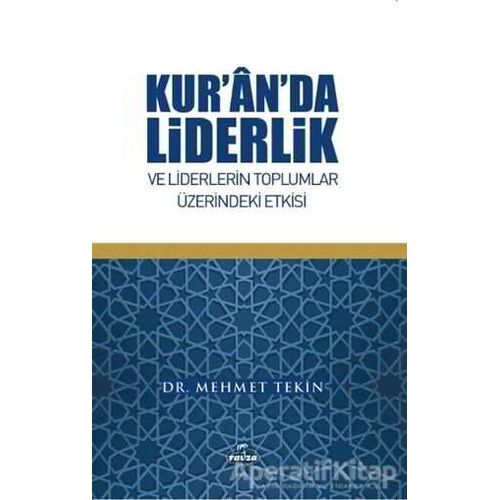 Kuranda Liderlik ve Liderlerin Toplumlar Üzerindeki Etkisi - Mehmet Tekin - Ravza Yayınları