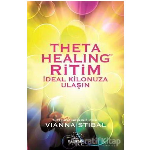 Theta Healing Ritim - Vianna Stibal - Nemesis Kitap