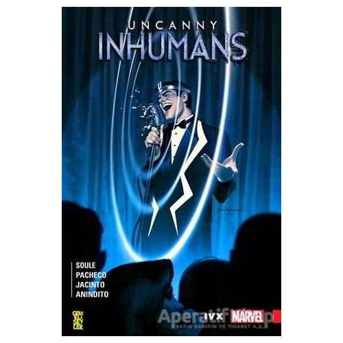 Uncanny Inhumans 4 - Charles Soule - Gerekli Şeyler Yayıncılık