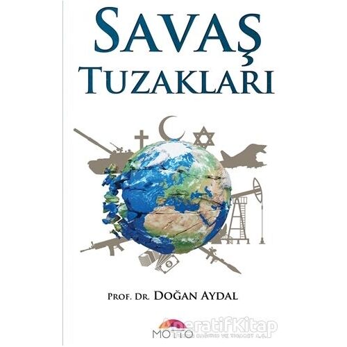 Savaş Tuzakları - Doğan Aydal - Motto Yayınları