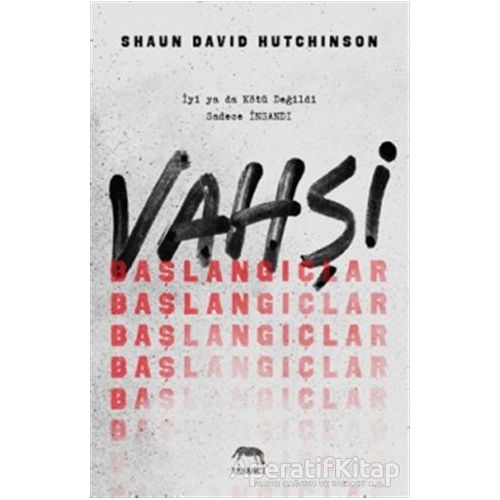 Vahşi Başlangıçlar - Shaun David Hutchinson - Yabancı Yayınları