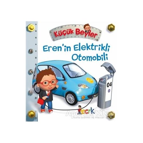 Eren’in Elektrikli Otomobili - Küçük Beyler - Emilie Beaumont - Bıcırık Yayınları