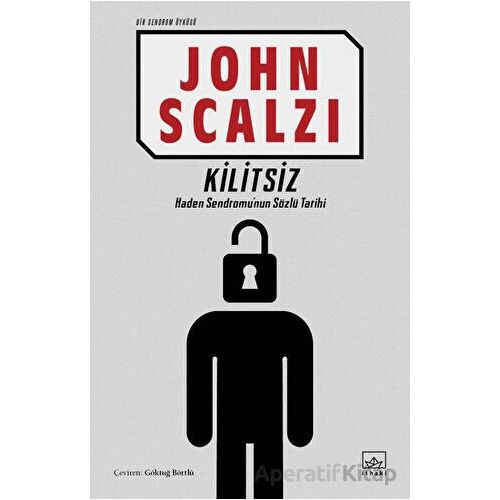 Kilitsiz (Bir Sendrom Öyküsü) - John Scalzi - İthaki Yayınları