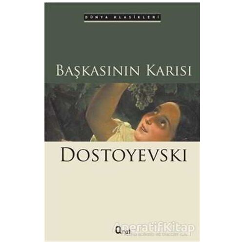 Başkasının Karısı - Fyodor Mihayloviç Dostoyevski - Araf Yayınları