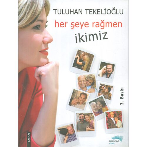 Her Şeye Rağmen İkimiz - Tuluhan Tekelioğlu - Turkuvaz Kitap