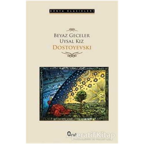 Beyaz Geceler - Uysal Kız - Fyodor Mihayloviç Dostoyevski - Araf Yayınları