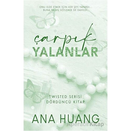 Çarpık Yalanlar - Ana Huang - Martı Yayınları