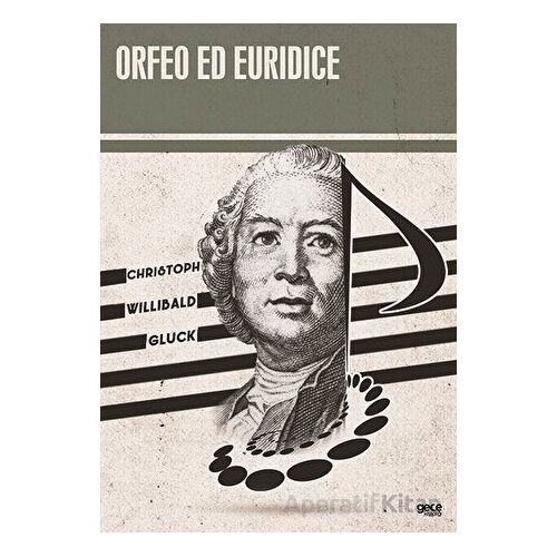 Orfeo Ed Euridice - Christoph Willibald Gluck - Gece Kitaplığı