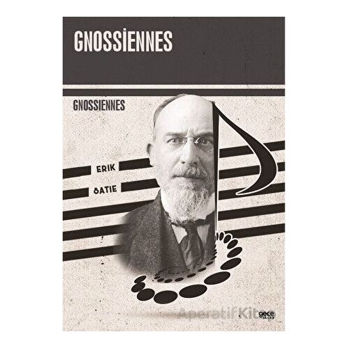 Gnossiennes - Erik Satie - Gece Kitaplığı