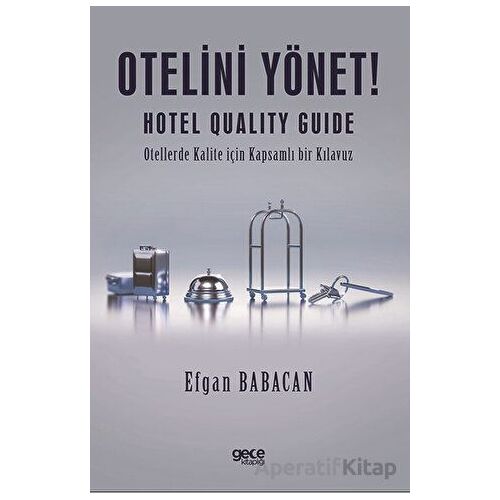 Otelini Yönet - Efgan Babacan - Gece Kitaplığı