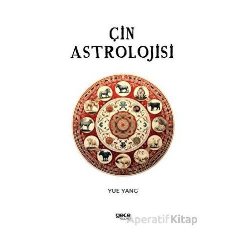 Çin Astrolojisi - Yue Yang - Gece Kitaplığı