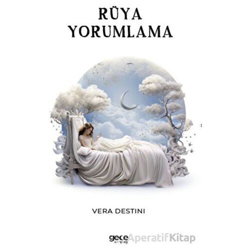 Rüya Yorumlama - Vera Destini - Gece Kitaplığı