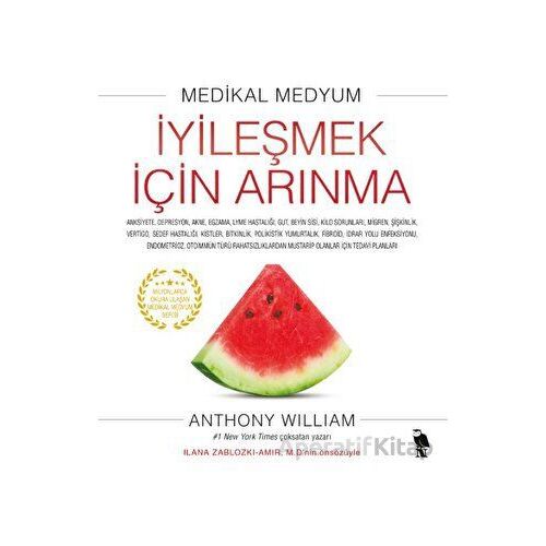 İyileşmek İçin Arınma - Anthony William - Nemesis Kitap