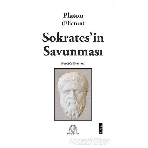 Sokrates’in Savunması - Platon (Eflatun) - Arya Yayıncılık