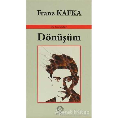 Dönüşüm - Franz Kafka - Arya Yayıncılık