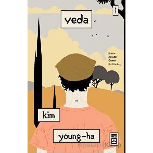 Veda - Kim Young-Ha - Timaş Yayınları