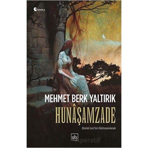 Hunaşamzade - Mehmet Berk Yaltırık - İthaki Yayınları