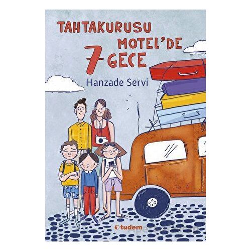 Tahtakurusu Motelde 7 Gece - Hanzade Servi - Tudem Yayınları
