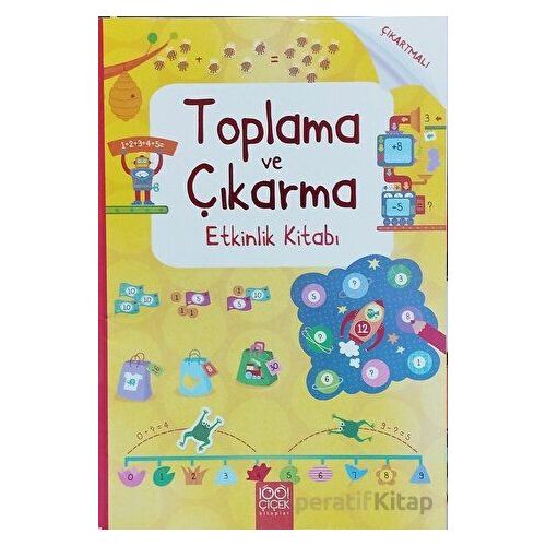 Toplama ve Çıkarma Etkinlik Kitabı 1001 Çiçek Kitaplar