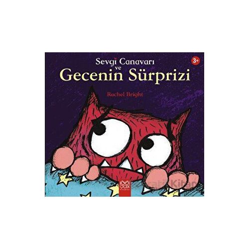 Sevgi Canavarı ve Gecenin Sürprizi - Rachel Bright - 1001 Çiçek Kitaplar