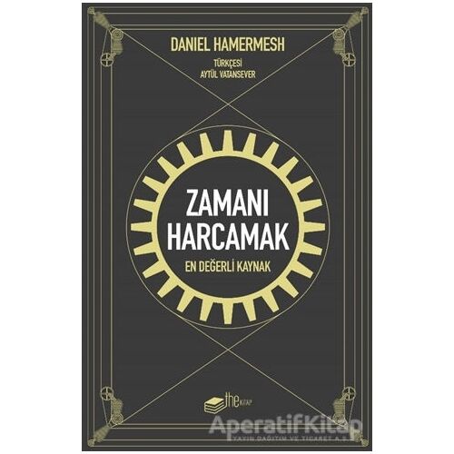 Zamanı Harcamak - Daniel Hamermesh - The Kitap