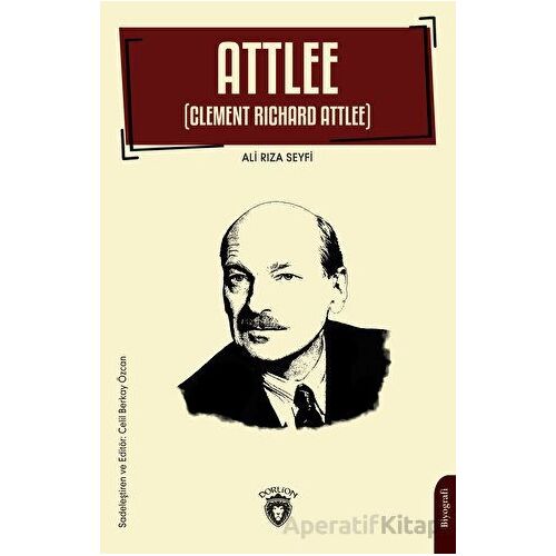 Attlee - Ali Rıza Seyfi - Dorlion Yayınları