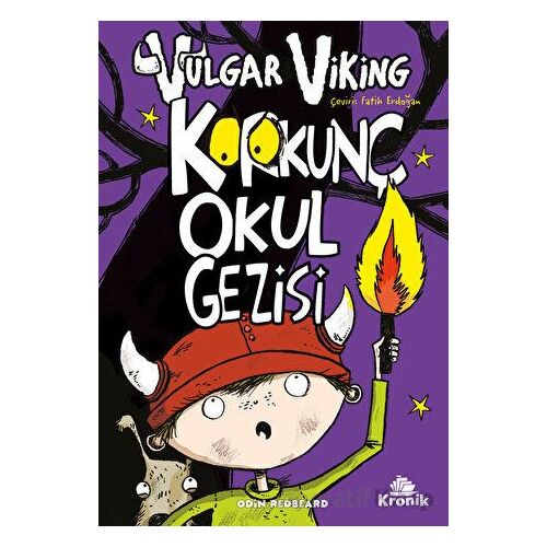 Vulgar Viking 3 Korkunç Okul Gezisi - Odin Redbeard - Kronik Kitap