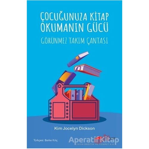 Çocuğunuza Kitap Okumanın Gücü - Kim Jocelyn Dickson - The Kitap