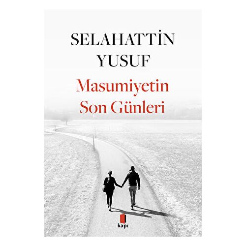 Masumiyetin Son Günleri - Selahattin Yusuf - Kapı Yayınları