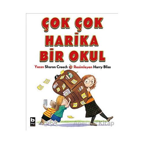 Çok Çok Harika Bir Okul - Sharon Creech - Bilgi Yayınevi