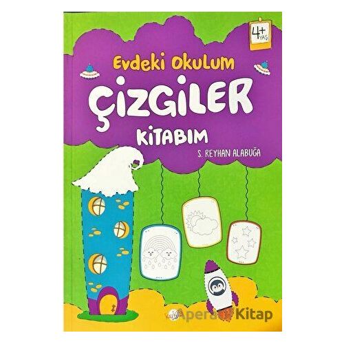 Evdeki Okulum / Çizgiler Kitabım 4+Yaş - S. Reyhan Alabuğa - Kukla Yayınları