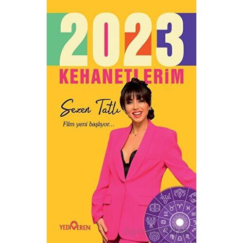 2023 Kehanetlerim - Sezen Tatlı - Yediveren Yayınları