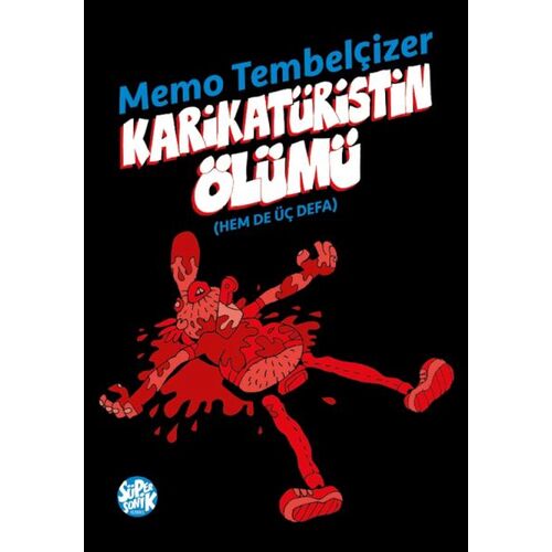 Karikatüristin Ölümü - Memo Tembelçizer - Süpersonik Komiks