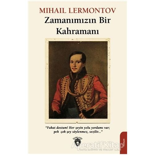 Zamanımızın Bir Kahramanı - Mihail Lermontov - Dorlion Yayınları