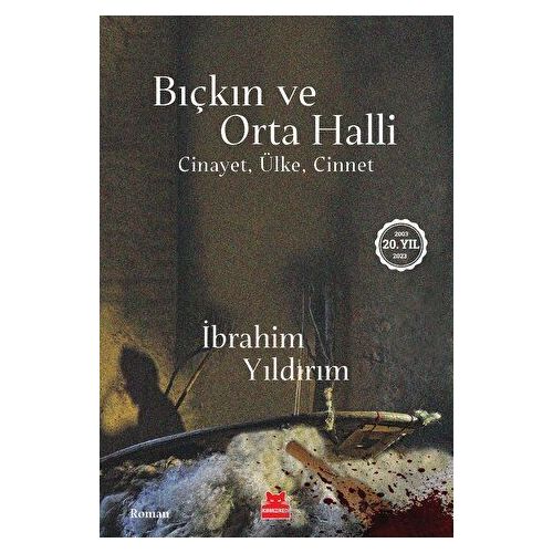 Bıçkın ve Orta Halli - İbrahim Yıldırım - Kırmızı Kedi Yayınevi