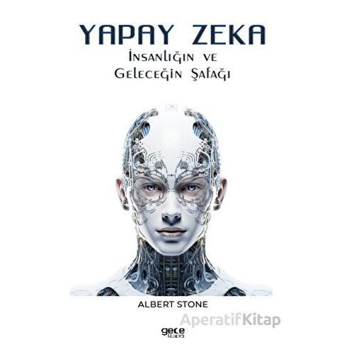 Yapay Zeka - Albert Stone - Gece Kitaplığı