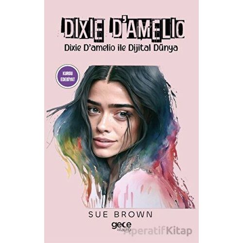 Dixie DAmelio - Sue Brown - Gece Kitaplığı