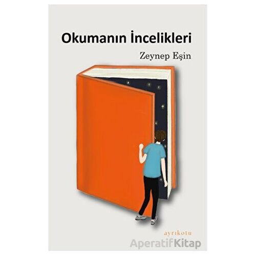 Okumanın İncelikleri - Zeynep Eşin - Ayrıkotu Yayınları